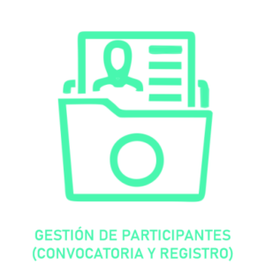 GESTIÓN DE PARTICIPANTES (CONVOCATORIA Y REGISTRO)